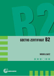 Goethe B2 Prüfung Modelltest