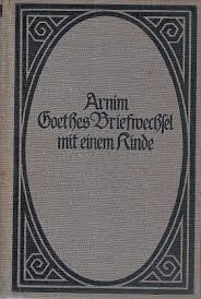 Goethe Briefwechsel Mit Einem Kinde