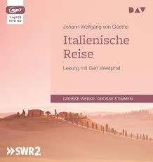 Goethes Italienische Reise