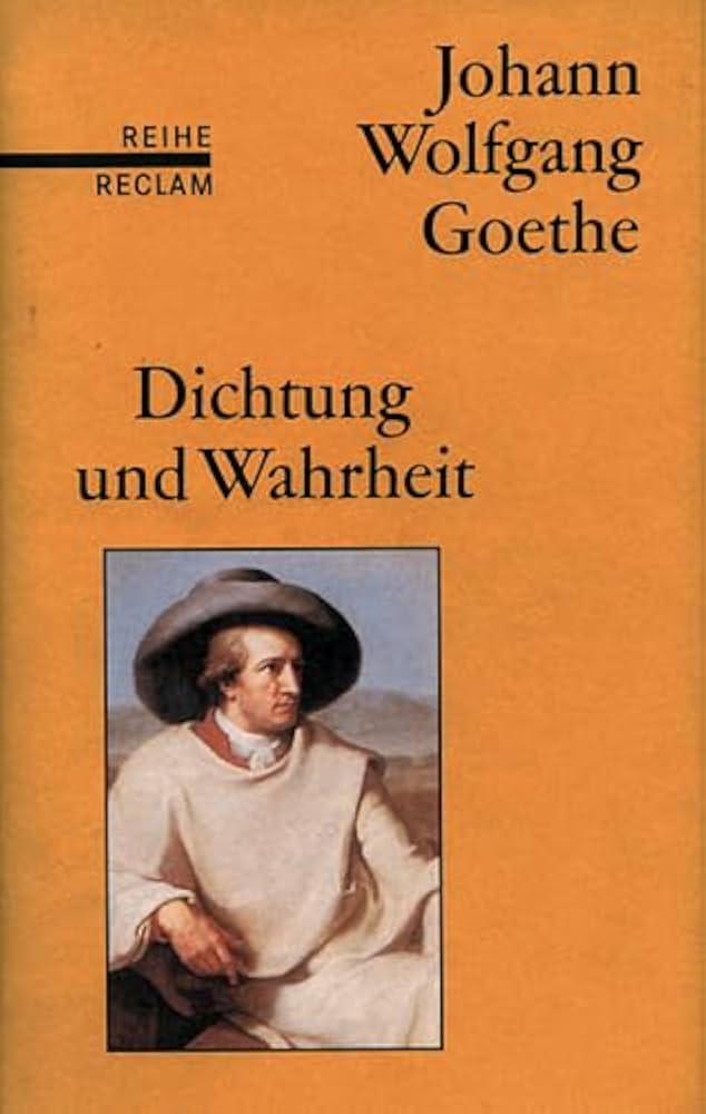 Wahrheit Und Dichtung Goethe