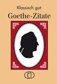 Zitate Goethe