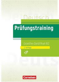 Goethe-Zertifikat B2 Prüfungstraining