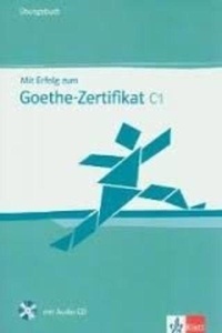 Mit Erfolg Zum Goethe Zertifikat C1